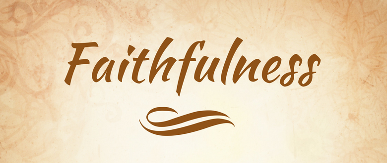 Faithfulness - the core of covenant