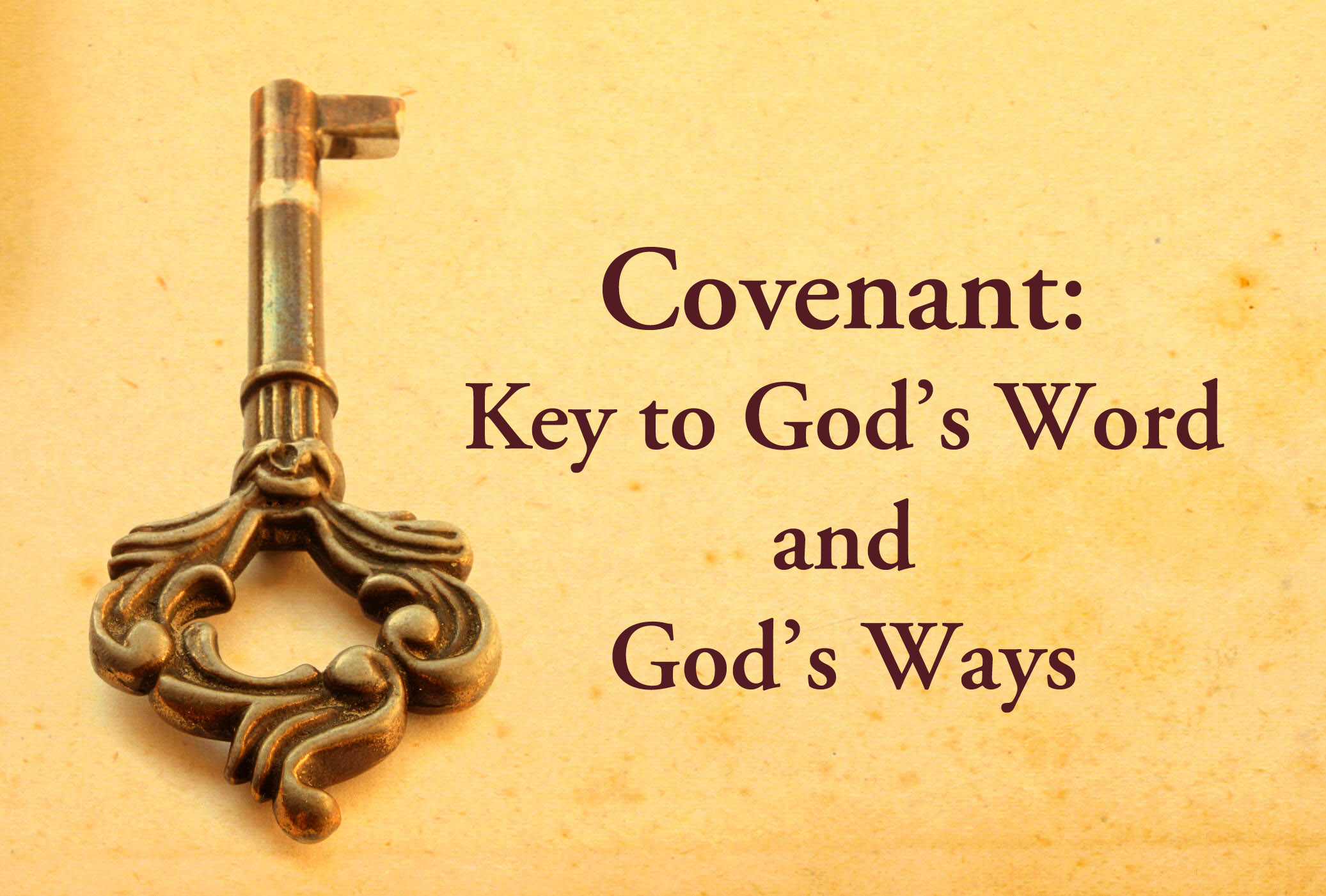 Covenant Key to God's Word and Ways